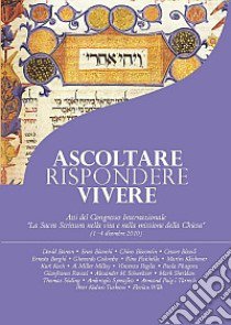 Ascoltare, rispondere, vivere libro di Borghi Ernesto; Bianchi Enzo; Ravasi Gianfranco