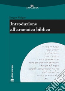 Introduzione all'aramaico biblico libro di Geiger Gregor