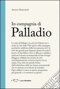 In compagnia di Palladio libro di Monestiroli Antonio