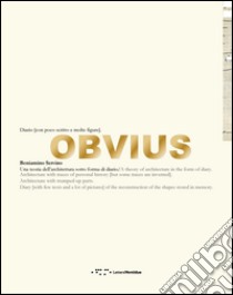 Obvius. Diario (con poco scritto e molte figure) libro di Servino Beniamino