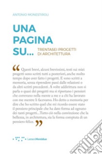 Una pagina su... Trentasei progetti di architettura libro di Monestiroli Antonio