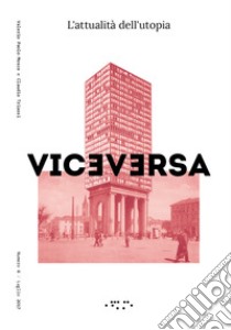 Viceversa (2017). Vol. 6: L' attualità dell'utopia libro di Mosco V. P. (cur.); Triassi C. (cur.)