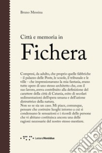 Città e memoria in Fichera libro di Messina Bruno