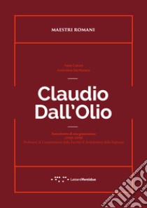 Claudio Dall'Olio libro di Cutroni Fabio; Del Monaco Anna Irene