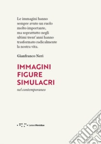 Immagini, figure, simulacri nel contemporaneo libro di Neri Gianfranco