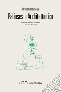 Palinsesto architettonico libro di Campo Baeza Alberto; Ficarelli L. (cur.)