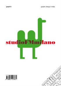 StudioFMmilano. Ediz. illustrata libro di studioFMmilano (cur.)