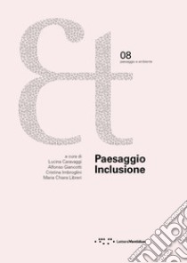 Paesaggio Inclusione libro di Caravaggi L. (cur.); Giancotti A. (cur.); Imbroglini C. (cur.)