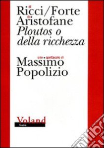 Ploutos o della ricchezza libro di Popolizio Massimo