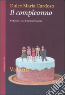 Il compleanno libro di Cardoso Dulce Maria