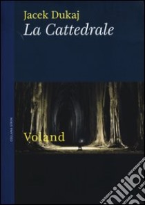 La cattedrale libro di Dukaj Jacek; Dierna G. (cur.)