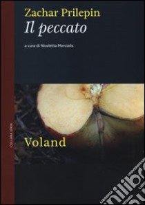 Il peccato libro di Prilepin Zachar; Marcialis N. (cur.)