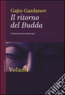 Il ritorno del Budda libro di Gazdanov Gajto