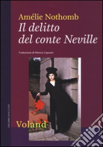 Il delitto del conte Neville libro di Nothomb Amélie