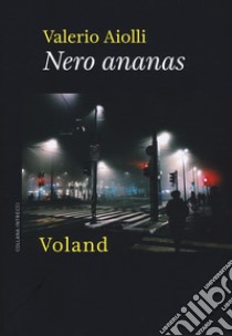 Nero ananas libro di Aiolli Valerio