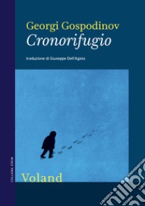 Cronorifugio libro di Gospodinov Georgi