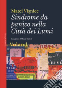 Sindrome da panico nella città dei lumi libro di Visniec Matéï