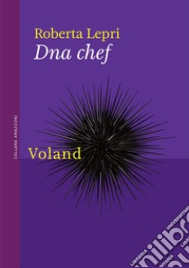 Dna chef libro di Lepri Roberta