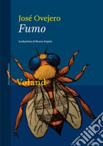 Fumo libro di Ovejero José