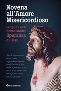 Novena all'Amore Misericordioso libro di Speranza di Gesù (suor)