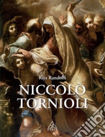 Niccolò Tornioli libro di Randolfi Rita