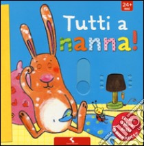 Tutti a nanna! Ediz. a colori libro di Badstuber Martina