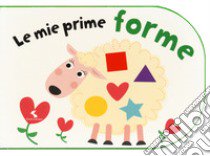 Le mie prime forme. Ediz. a colori libro di Davenport Maxine; Roberts Cindy