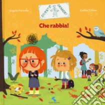 Che rabbia! Ediz. a colori libro di Citron Coline; Portella Angela