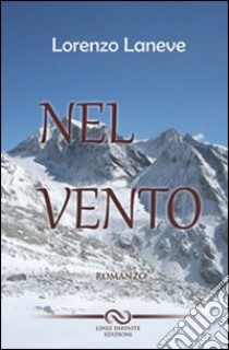 Nel vento libro di Laneve Lorenzo