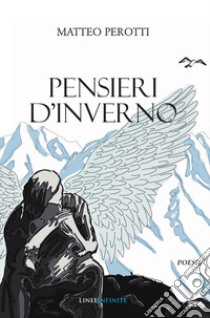 Pensieri d'inverno libro di Perotti Matteo