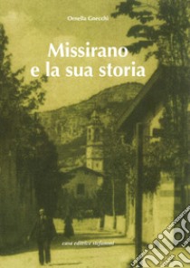 Missirano e la sua storia libro di Gnecchi Ornella