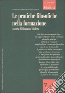Adultità. Vol. 27: Le pratiche filosofiche nella formazione libro di Màdera R. (cur.)