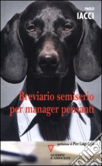 Breviario semiserio per manager pensanti libro di Iacci Paolo