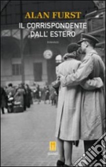 Il corrispondente dall'estero libro di Furst Alan