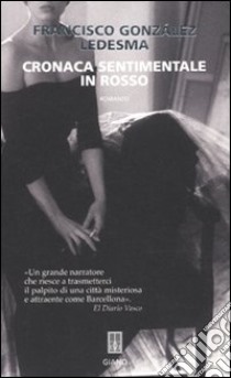 Cronaca sentimentale in rosso libro di González Ledesma Francisco