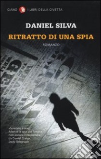 Ritratto di una spia libro di Silva Daniel