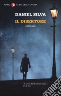 Il disertore libro di Silva Daniel