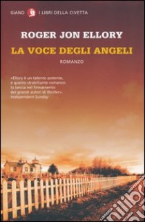 La voce degli angeli libro di Ellory Roger J.