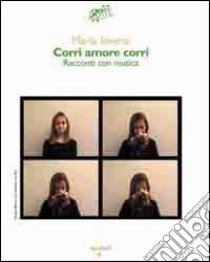 Corri amore corri libro di Inversi Maria