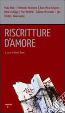 Riscritture d'amore libro di Bono P. (cur.)