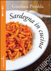 Sardegna in cucina libro di Piredda Gianluca