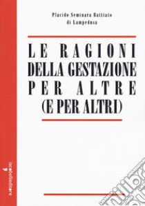 Le ragioni della gestazione per altre (e per altri) libro di Seminara Battiato di Lampedusa Placido