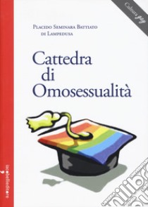 Cattedra di omosessualità libro di Seminara Battiato di Lampedusa Placido