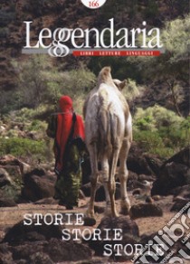 Leggendaria. Vol. 166: Storie storie storie libro