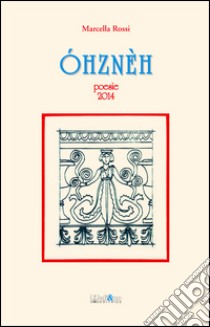 Ohznèh libro di Rossi Marcella