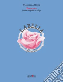 Labelia. Favola libro di Rossi Marcella