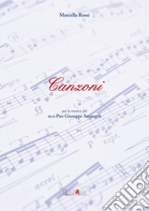 Canzoni libro di Rossi Marcella