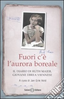 Fuori c'è l'aurora boreale libro di Maier Ruth