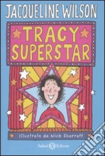 Tracy superstar libro di Wilson Jacqueline