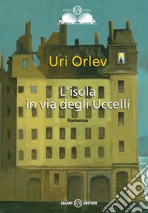 L'Isola in via degli uccelli libro di Orlev Uri